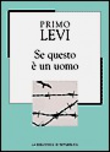 Se questo è un uomo - Primo Levi