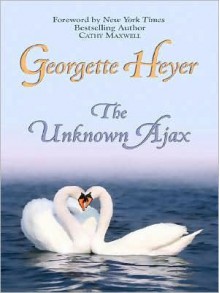 The Unknown Ajax - Georgette Heyer