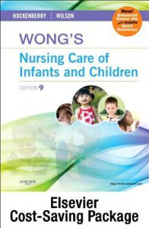 Wong's Nursing Care of Infants and Children - Multimedia Enhanced Text and Simulation Learning System Package - Marilyn J Hockenberry