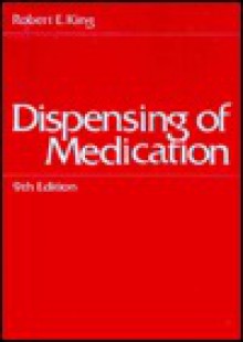 Dispensing of Medication - Robert F. King