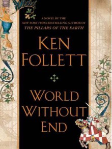 World Without End - Ken Follett