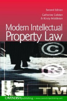 Modern Intellectual Property Law - Catherine Colston, Jonathan Galloway