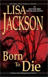 Born To Die - Lisa Jackson