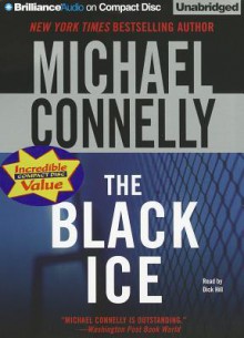 The Black Ice - Michael Connelly, Dick Hill