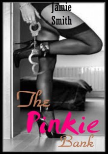 The Pinkie Bank - Jamie Smith