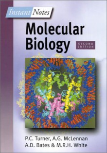 Molecular Biology (Instant Notes) - P.C. Turner