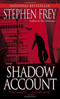 Shadow Account - Stephen W. Frey