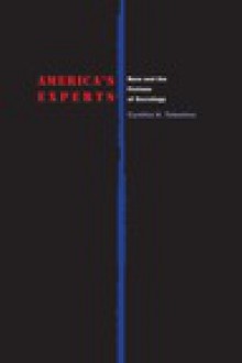 America's Experts: Race and the Fictions of Sociology - Cynthia H. Tolentino, Roderick A. Ferguson