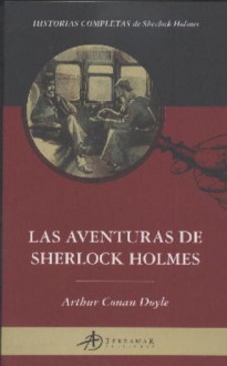 Las aventuras de Sherlock Holmes (Historias completas de Sherlock Holmes, #2) - Arthur Conan Doyle