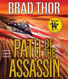 Path Of The Assassin - Brad Thor, Armand Schultz