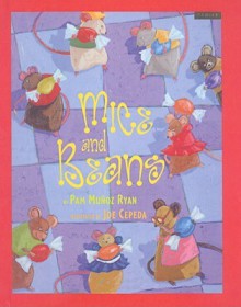 Mice and Beans - Pam Muñoz Ryan, Joe Cepeda