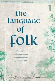 The Language of Folk, Bk 1: Book & CD - Alfred Publishing