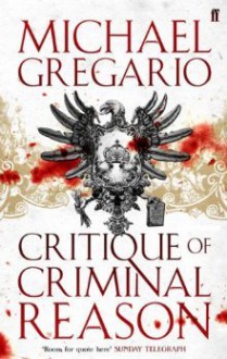 Critique of Criminal Reason - Michael Gregorio