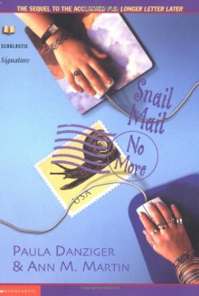 Snail Mail, No More - Paula Danziger, Ann M. Martin