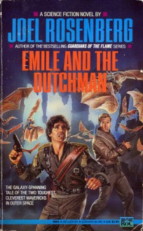 Emile and the Dutchman - Joel Rosenberg