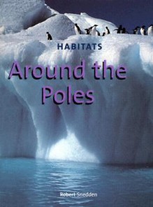 Around the Poles - Robert Snedden