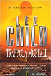 Trappola mortale - Adria Tissoni, Lee Child