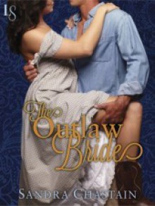 The Outlaw Bride - Sandra Chastain