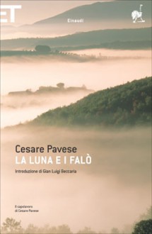 La luna e i falò - Cesare Pavese, Gian Luigi Beccaria