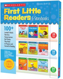 First Little Readers E-Storybooks: 100+ Leveled E-Books That Give Young Learners the Practice They Need to Progress and Succeed in Reading - Deborah Schecter