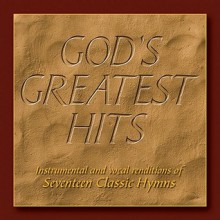 God's Greatest Hits: Seventeen Classic Hymns - Sheldon Cohen