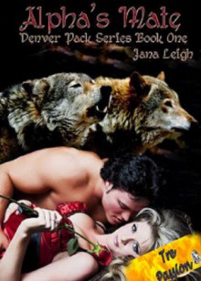 Alpha's Mate - Jana Leigh