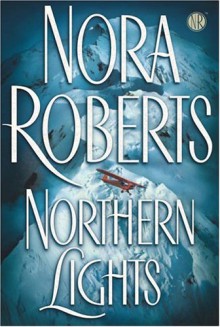 Northern Lights - Nora Roberts