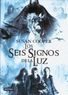 Los seis signos de la luz - Susan Cooper