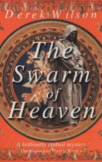 Swarm of Heaven - Derek Wilson