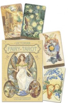 The Victorian Fairy Tarot - Lunaea Weatherstone, Gary A. Lippincott