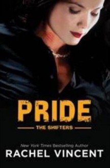 Pride - Rachel Vincent