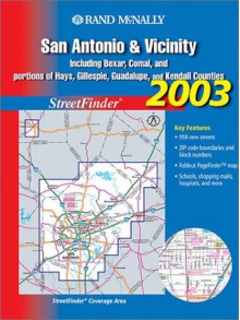 Rand McNally San Antonio & Vicinity Streetfinder: Including Bexar, Comal, and Portions of Hays, Gillespie, Guadalupe, and Kendall Counties - Rand McNally