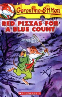 Geronimo Stilton #7: Red Pizzas for Blue Count - Geronimo Stilton, Matt Wolf, Larry Keys