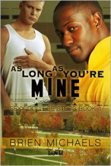 As Long As You're Mine - Brien Michaels