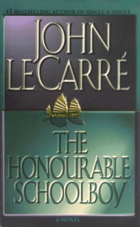 The Honourable Schoolboy - John le Carré