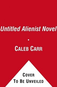 The Alienist - Caleb Carr