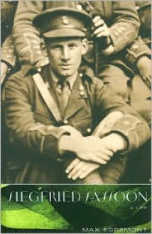 Siegfried Sassoon: A Life - Max Egremont