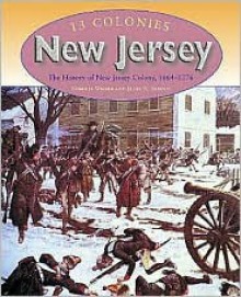 New Jersey: The History of New Jersey Colony, 1664-1776 - Roberta Wiener, James R. Arnold