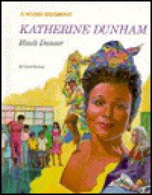 Katherine Dunham: Black Dancer - Carol Greene