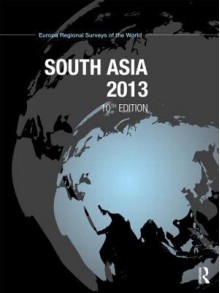 South Asia 2013 - Europa Publications