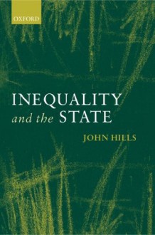 Inequality and the State - John Hills