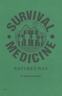 Survival Medicine - Marilyn Moore