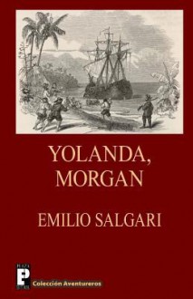 Yolanda, Morgan - Emilio Salgari