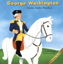 George Washington: Farmer, Soldier, President - Pamela Hill Nettleton