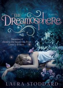 The Dreamosphere - Laura Stoddard