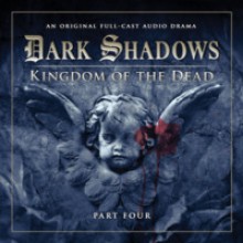 Dark Shadows: Kingdom of The Dead, Part Four - Stuart Manning, Eric Wallace