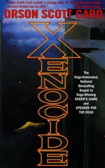 Xenocide (Ender's Saga, #3) - Orson Scott Card