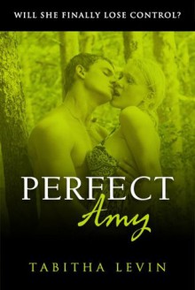 Perfect Amy (Desperately Delicious Series) - Tabitha Levin