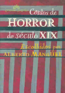 Contos de Horror do Século XIX - Alberto Manguel