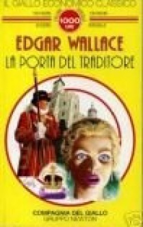 La porta del traditore - Edgar Wallace